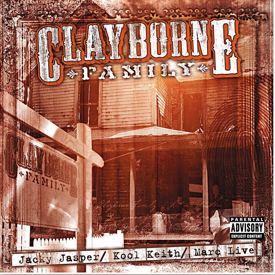 Cover of Clayborne Family by Jacky Jasper, Kool Keith and Marc Live, 2004